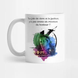 The joy of living and ham, there are not thirty-six recipes for happiness! Mug